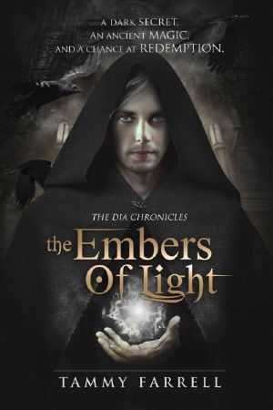 [The Dia Chronicles 01] • The Embers of Light